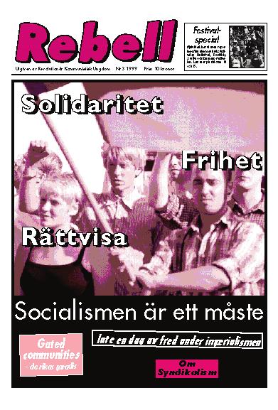 Ungkommunisternas tid? ning n Prenumerera på Rebell.