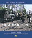 Stockholm C och Norra stambanan med Norra station, Karlberg och Tomteboda. 152 sid. 240x280 mm.