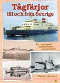 från Sverige till Danmark och Tyskland, där bl.a. de legendariska färjorna Gustaf V och Drottning Victoria på traden Trelleborg-Sassnitz studeras i detalj.