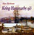 Pris: 250:- Öster och söder om Hammarbyleden innan sjöstaden byggdes 192 sidor, 240x280 mm.