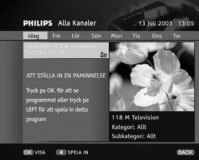 Ändra en timer Ändra påminnare/timer Markera i skärmen Timerinställningar påminnaren/timern du vill ändra och tryck sedan på B.