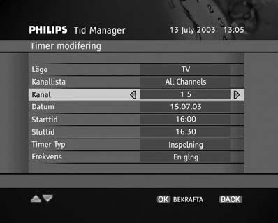 Radera påminnare/timerinställningar Markera de påminnare/timerinställningar du inte vill ha kvar och tryck på C. Du ombeds därefter bekräfta raderingen. Programguide 4.