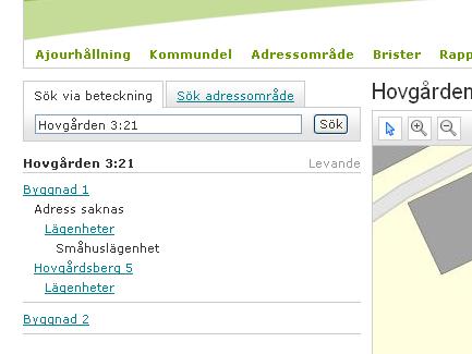 127 (132) FALL 8 Rättning av Adress saknas Det finns ett antal byggnader där kopplingen till adress har blivit felaktig när kommunen har registrerat adressen.