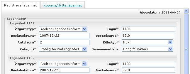 131 (132) Det enda du behöver göra är att gå in i formuläret Registrera lägenhet och ändra samtliga lägenhetsnummer. Avsluta med att klicka på Spara.