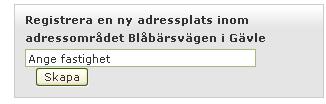 43 (132) Ange fastighet, klicka på Skapa. Då presenteras formuläret där du kan registrera grunduppgifterna samt punktläget (geometrin).