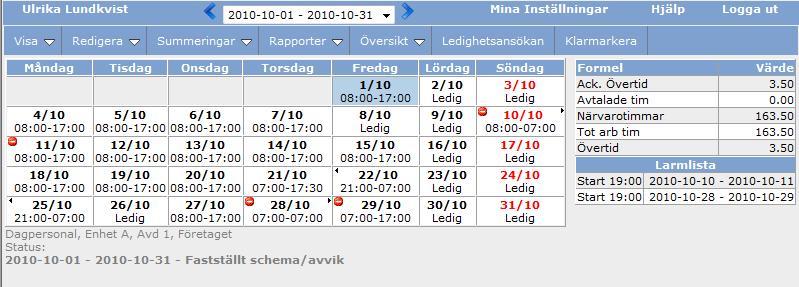 Göra korrigeringar Nu kan du göra dina korrigeringar. Dessa görs på samma sätt som när du lägger in önskemål.