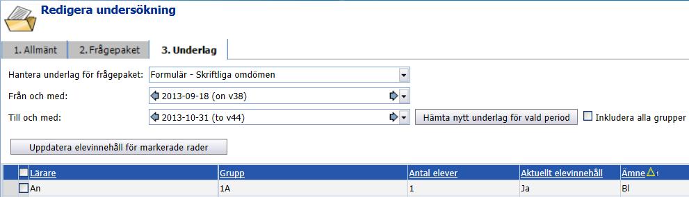 Formulär Skriftliga omdömen Börja med ämnet BL (Bild). 1. Klicka på pilen och välj rätt lärarsignatur för ämnet BL. 2. Klicka på pilen och välj rätt klass/grupp t.ex. 1A. 3.