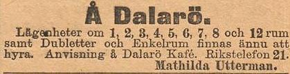 Där fick hon hyra lokaler för Caféverksamheten av änkefru Anna Christina Dahlström, som var änka efter Tullvaktmästaren Karl Anders Dahlström som dog 1895 (1).