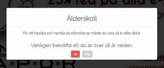 Bilden visar ett exempel på åldersintygande som pop up -fönster innan webbsidan kan besökas. Fem webbutiker har inte lagt ålderskravsinformation under köpvillkoren eller som pop up - fönster.
