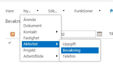 3. Söka fram bevakning Bevakningen syns sedan under Bevakningar för den som är ansvarig, samt går att söka fram under Sök > Aktivitet Tips: Sätter du en bevakning med dig själv som ansvarig kan du