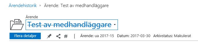 6. Makulera ärende Det går också att i dialogrutan i steg 5 välja M Makulerat. Det kan du göra om ärendet har blivit felregistrerat, t.ex.