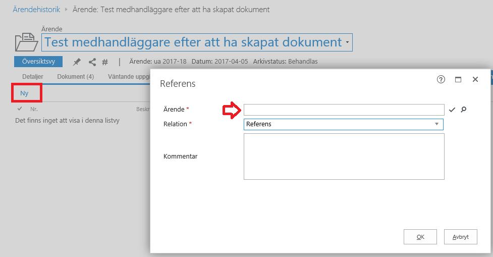 3. Lägg till ärendereferens Klicka på Ny och fyll i fältet Ärende med det ärendenummer du vill hänvisa/referera till.