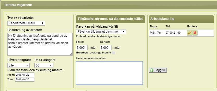 Broarbete, avstängd bromitt: Dessa uppgifter används bl.a. som stöd vid planering av tunga transporter som sker på vägar där vägarbeten pågår. Tänk på dispenstransporterna!