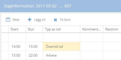 Om övertiden avs er tid före arbets pas s ets början s å rapporterar du på den första