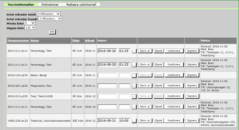 När önskad information fyllts i klicka på knappen Sök för att erhålla listning. Listan kan sorteras på Personnummer, Namn, Ålder eller Månad (planerad år-mån).