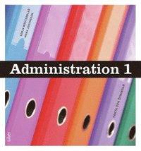 Administration 1 Fakta och uppgifter PDF ladda ner LADDA NER LÄSA Beskrivning Författare: Sonja Westerblad. organisationens administration.