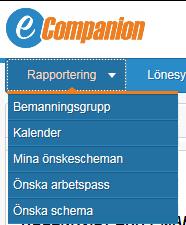 4 (8) Ovanför kalendern finns en meny Klicka på pilen i Rapportering ÖNSKA ARBETSPASS Som timavlönad ska du ange vilka dagar du är tillgänglig för att arbeta.