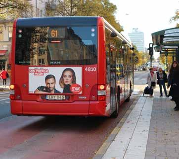 Bussbaksida Reklamyta på bussens baksida, placerad i ram. Synlig för bilister och övriga trafikanter. Format 140 x 50 cm. Stockholm: 140 x 70 cm.