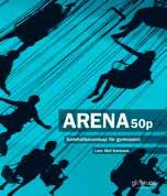 Arena Arena 50p Detta läromedel vänder sig i första hand till elever som läser Samhällskunskap 1a1 på något av de yrkesförberedande programmen.