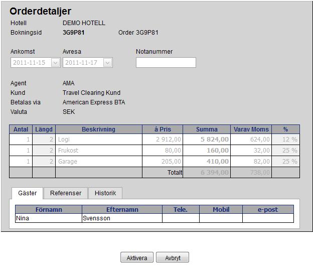 Aktivera borttagen evoucher Om ni vill aktivera en evoucher som är makulerad söker ni den i Historik och går in på detaljer.