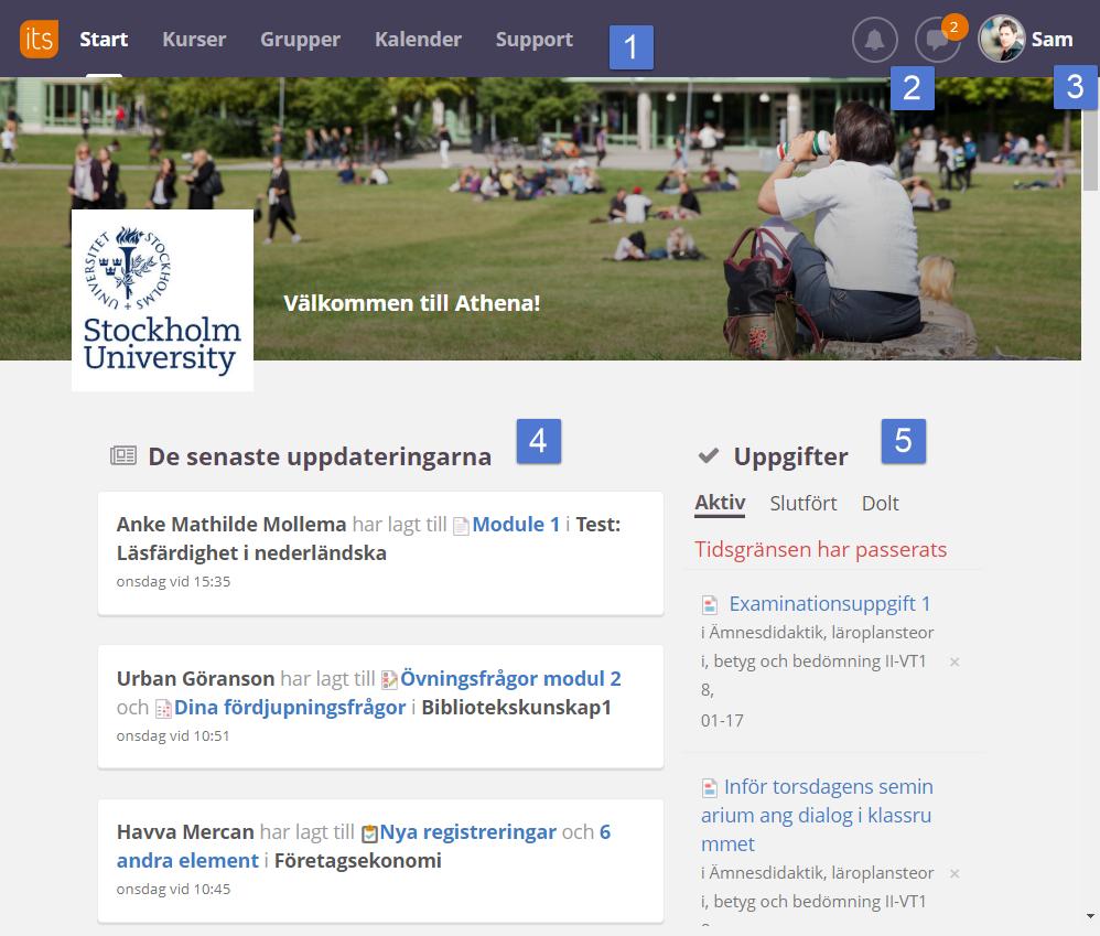FÖRSTÅ ATHENA STARTSIDAN OCH HUVUDMENYN När du loggar in i Athena kommer startsidan att visa de senaste uppdateringarna, dina uppgifter och kommande händelser.