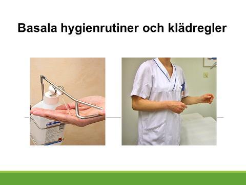 Varför behövs basala hygienrutiner och klädregler?