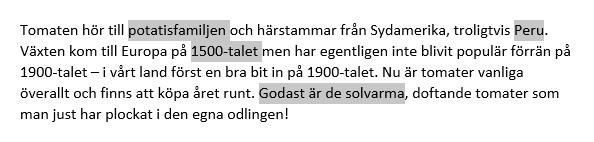 Hela dokumentet markeras genom att du håller ner Ctrl samtidigt som du klickar till vänster om dokumentet.