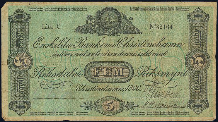 1573 1574 1575 1576 1577 Enskilda Banken i Christinehamn. 5 riksdaler riksmynt 1866, C82164. PL 4. 1?/1 litet riss.