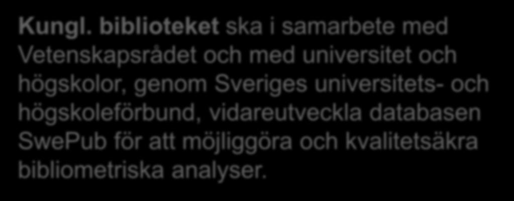 Sveriges universitets- och högskoleförbund, vidareutveckla databasen SwePub för att möjliggöra