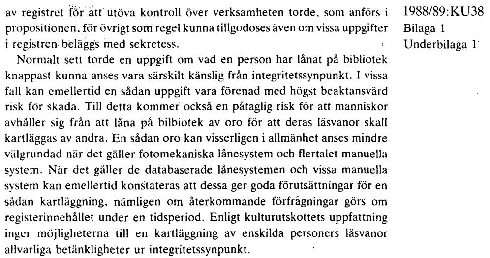 Offentlighets- och sekretess i bibliotek Tryckfrihetsförordningen 1766 Sekretesslagen (1980:100) Göteborgs