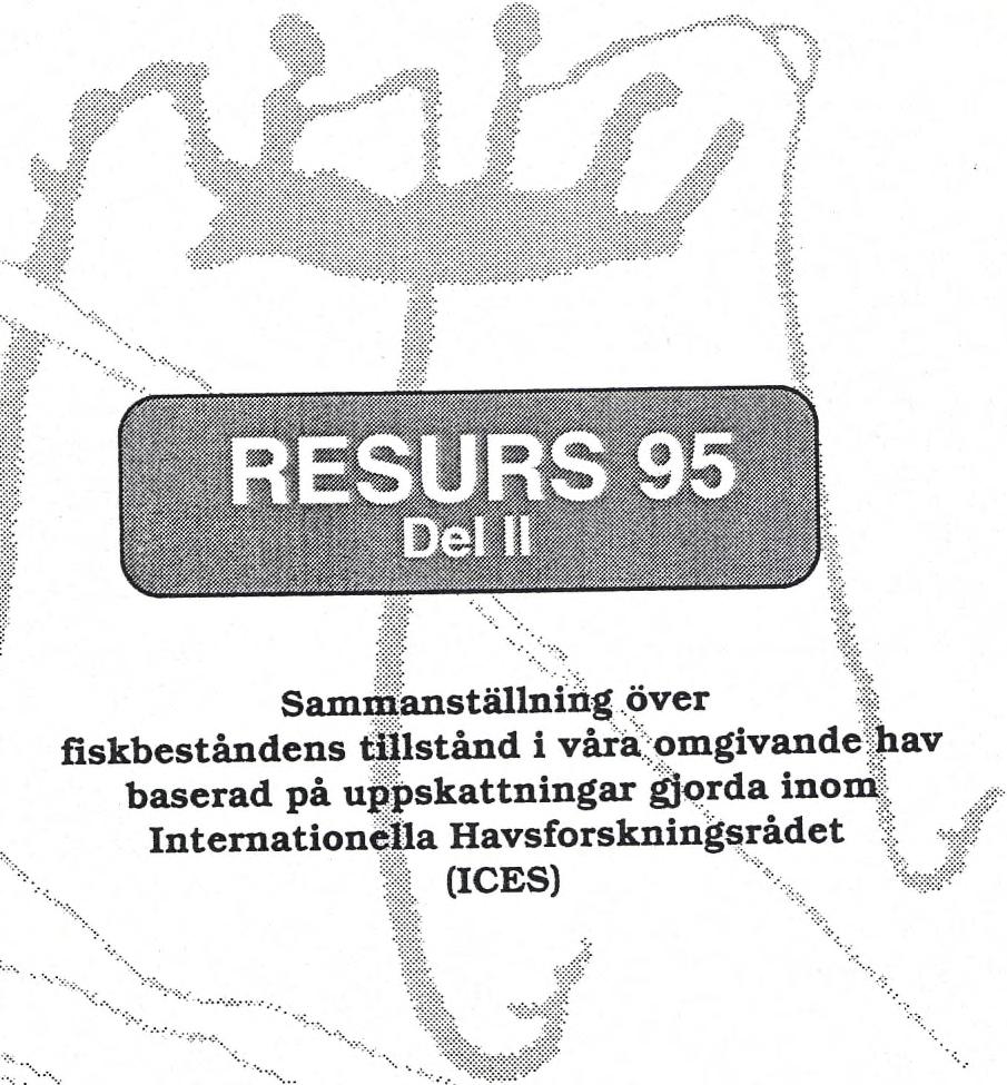 FISKERIVERKET 1995 Nrl ISSN 1100-4517 INFORMATION från HAVSFISKELABORATORIET Lysekil Sammanställning över fiskbeståndens