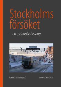 Stockholmsförsöket - en