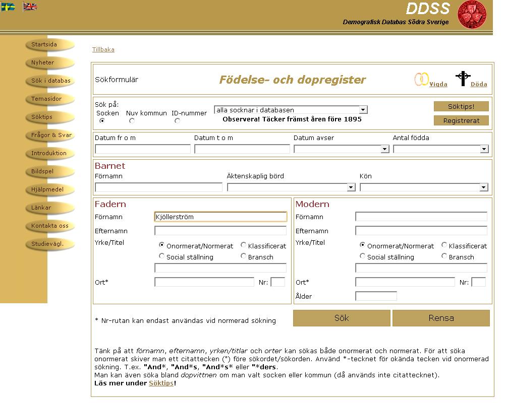 Sök i födelseregistret i DDSS Ange vilken databas du vill söka i.
