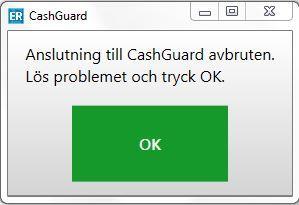 Felsökning Kontakt saknas med CashGuard När kontakt saknas med CashGuard visas meddelandet CashGuard är ur funktion med röd färg högst upp i