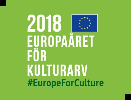 europaåret för kulturarv 2018 Europaparlamentet har utsett år 2018 till temaår för kulturarv. Slogan för året är Vårt kulturarv: där historien möter framtiden.