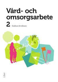 Vård- och omsorgsarbete 2 PDF ladda ner LADDA NER LÄSA Beskrivning Författare: Gudrun Arvidsson. Läromedlet innehåller allt för kurserna vård- och omsorgsarbete 1 resp 2!