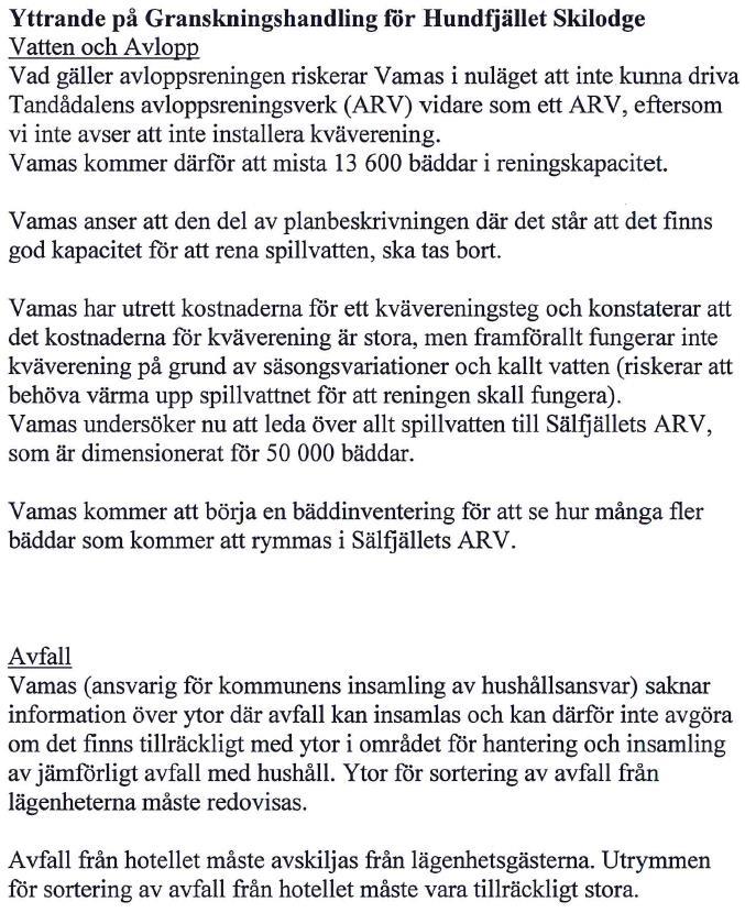 innan planen kan gå vidare för antagande. En VA-karta tas fram till granskningen.