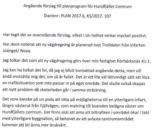 20(25) Enligt de skisser som finns i slutet av planprogrammet är parkeringsgaraget i öster placerat öster om den inritade nya bebyggelsen.