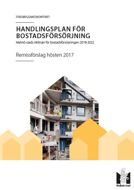 Hadligspla för bostadsförsörjig och Översiktspla för Malmö är plaerade för atagade i kommufullmäkti uder våre 2018.
