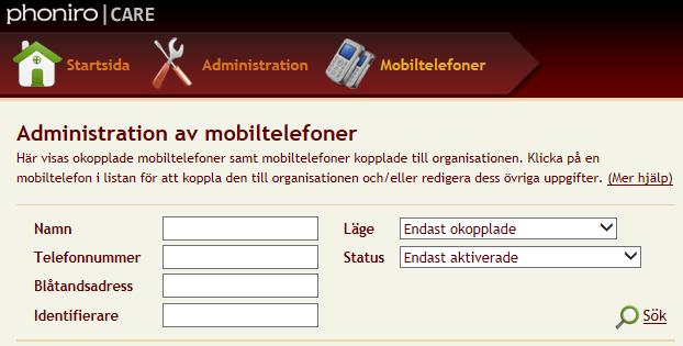 3.4 Koppla en mobiltelefon till organisationen Phoniros mobilapp behöver laddas ner och installeras innan mobiltelefonen kan kopplas till organisationen (läs mer).