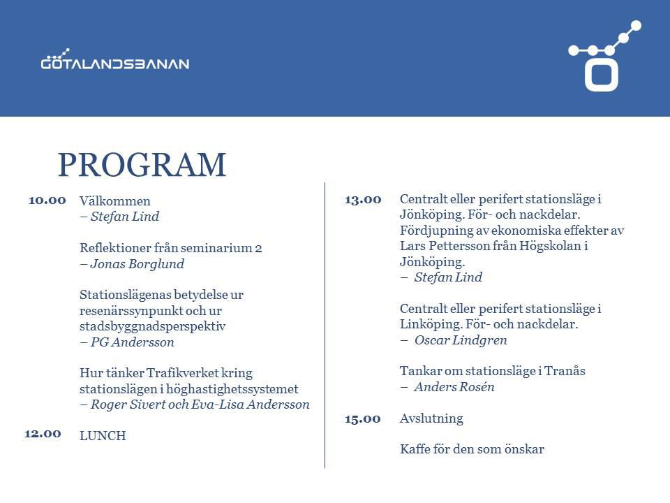 Föredragshållare under seminarieserien har valts ut för att ge åhörarna en blandning av: - kunskap från aktuell forskning - information från Trafikverket - goda exempel från kommuner och regioner i