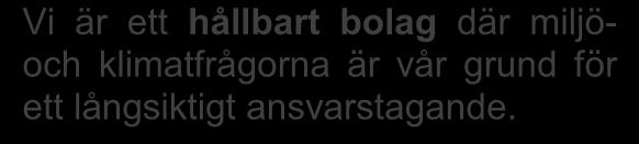 uppmuntra innovation och entreprenörskap Vi skapar förutsättningar för att ge de boende på landsbyggden lika bra förutsättningar för elektronisk kommunikation som de som bor i tätorter Vi är