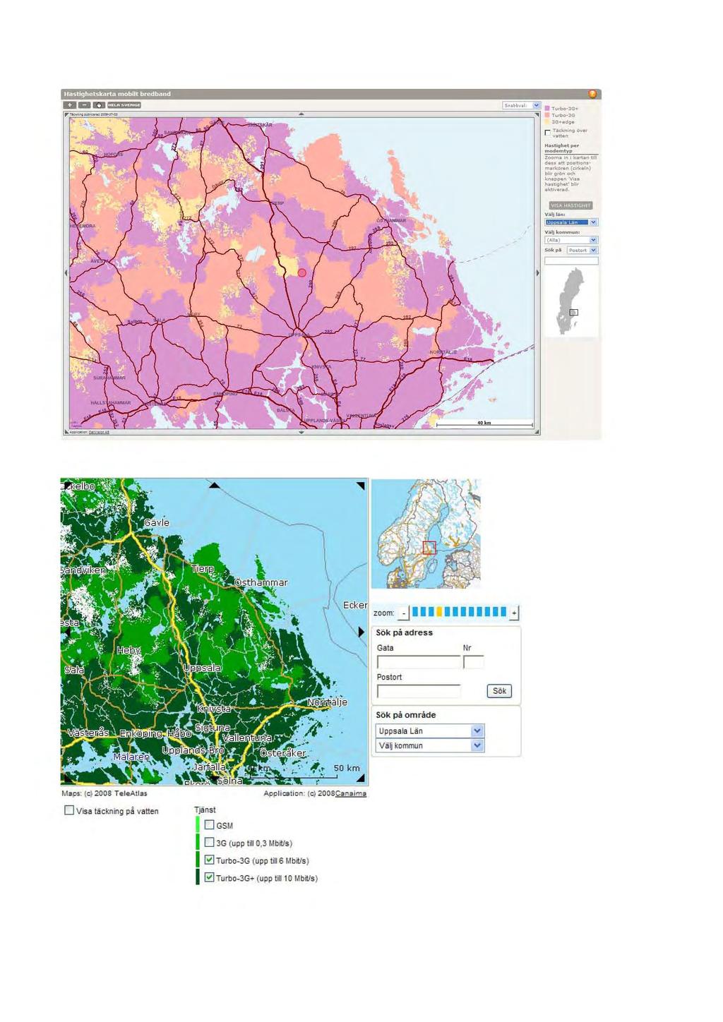 Karta 14 Mobilnätens täckning Telia och Tele2 TeliaMobil Hilstlghetskilrlil mobilt bredbilnd 1:1 n ii ii UU j b!.. I Tu,bo-3G+ Tu,bo-3G 3G+.ooo r T ockn;no <>Vo< votton H.. tig... ~.