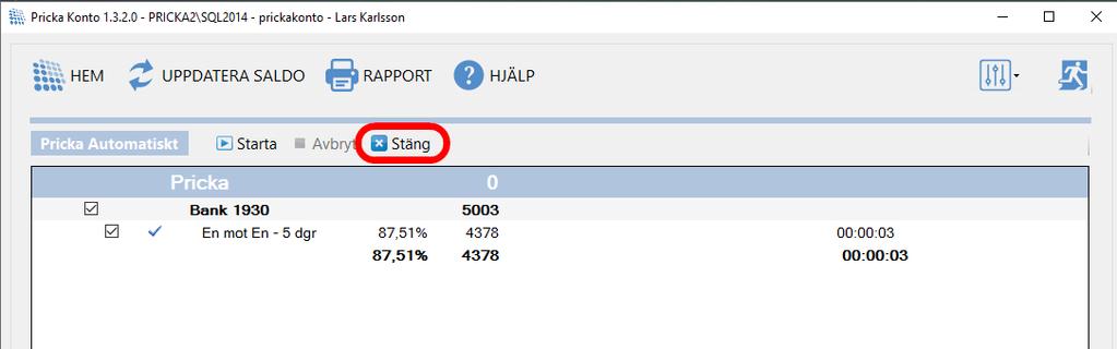 När regeln har prickat klart visas resultatet. Vi ser att regeln stämde av 87,51 %. Tryck på Stäng och du kommer tillbaka till vyn öppna poster.