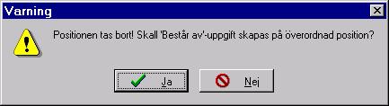 tryckts. I fönster PDR114 anges då med hur många enheter som aktuell förnödenhetsposition ingår i överordnad förnödenhet då den bekräftas vara upplagd tidigare i FREJ.