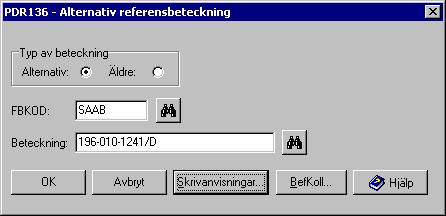 FÖRSVARETS MATERIELVERK ANVÄNDARHANDBOK 2006-05-30 Flik 6 Sida 57(124) 2.5.27 PDR136 - Alternativ referensbeteckning Indatering av uppgifter om: Alternativ el.