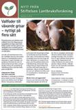 se/ nyhetsbrev eller skicka ett mail till info@lantbruksforskning.