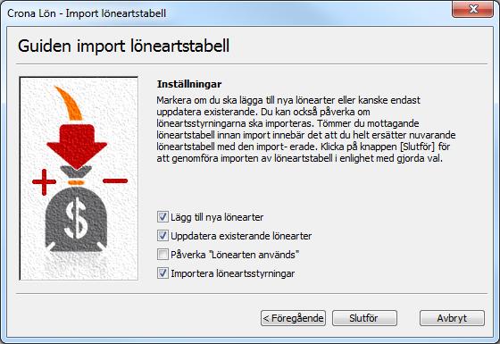 Import av lönearter Supportdokument nr: LON0008 Varje år kommer nya lagar och avtal som påverkar hur lönerna ska räknas fram.