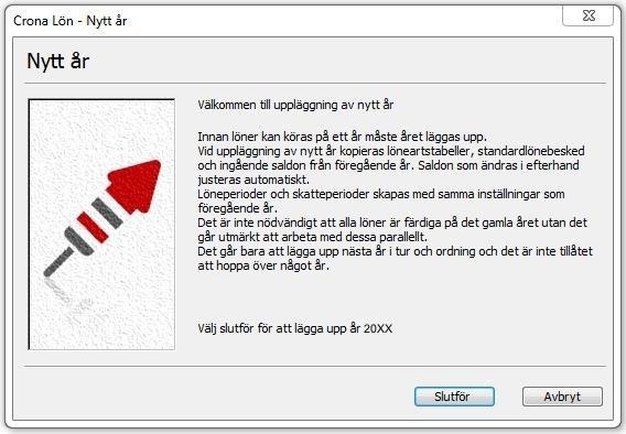 Årsskifte Supportdokument nr: LON0057 Det finns många saker att göra inför årsskifte. Nedan följer en kortfattad sammanställning av vad som behövs göras vid ett årsskifte.