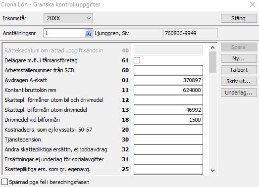 Kontrolluppgift Supportdokument nr: LON0056 Granska kontrolluppgifter Efter att du har skapat kontrolluppgifter kan du kontrollera och bearbeta dessa.